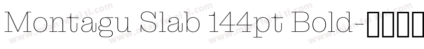 Montagu Slab 144pt Bold字体转换